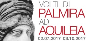 VOLTI DI PALMIRA AD AQUILEIA